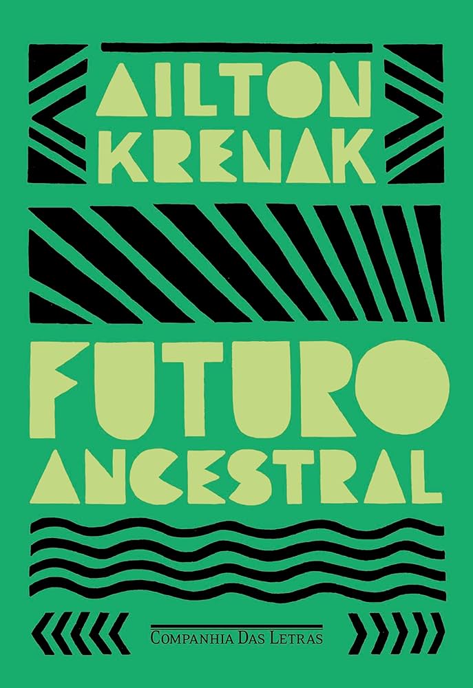 Capa do livro futuro Ancestral, sugestão para o Agosto Indígena