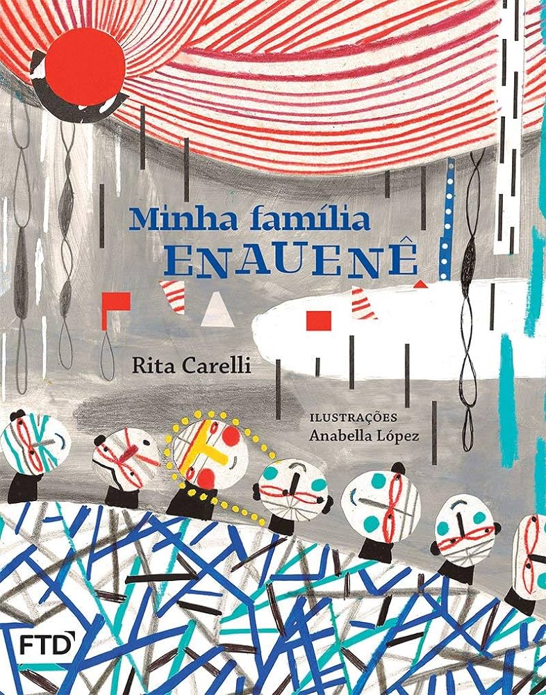 Capa do livro "Minha Família Enauenê", sugestão para o Agosto Indígena.
